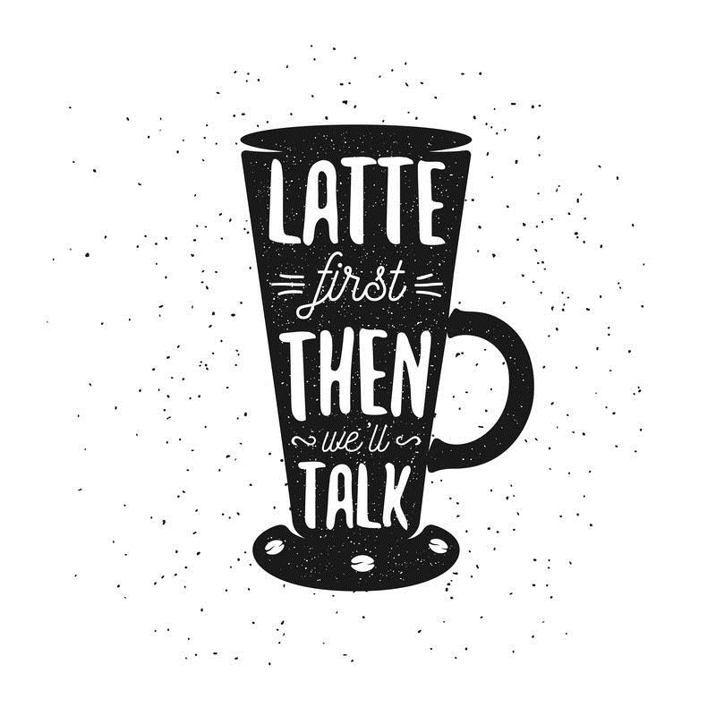 Kreslená šálka s nápisom Latte first then talk